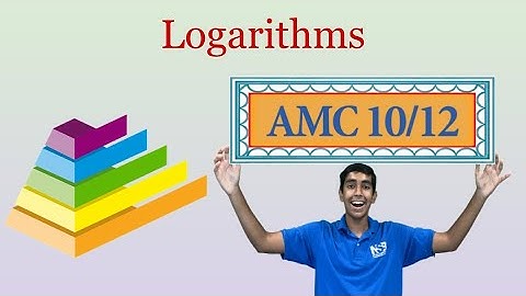 Logarithms - Mastering AMC 10/12