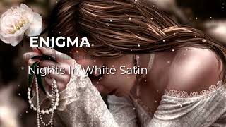 ➤ Enigma   - Nights In White Satin -