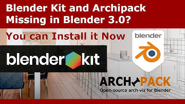 How to Install Missing Blenderkit and Archipack Addons in Blender 3.0