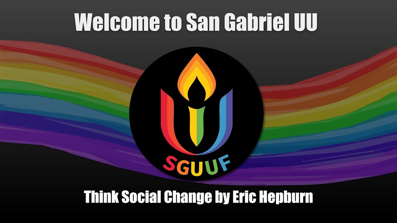July 19, 2026 Service - Think Social Change by Eric Hepburn