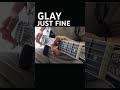 GLAY/JUST FINE