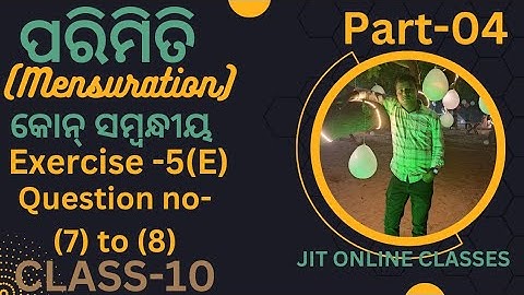 Class 10 Cone in odia|Mensuration|Geometry|Exercise _5(E)|Question no _7&8|Jit Online classes