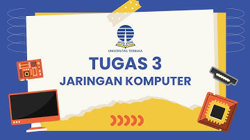 Tugas 3 Jaringan Komputer Universitas Terbuka 2025