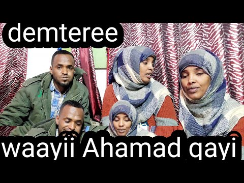 Waayi Yaa Ahamad Qayi Demtere 