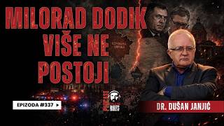 Balkan Rules Podcast Ep.337 - Dušan Janjić - Milorad Dodik više ne postoji !