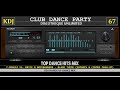 TOP DANCE HITS MIX - HANDS UP (GYM-Fitness-Workout)(Club Dance Party 67)(KDJ)