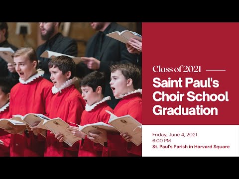 Video Saint Paul's Choir School Graduation | June 4, 2021 - youtube