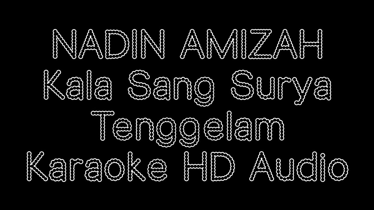 Nadin Amizah - Kala Sang Surya Tenggelam (Karaoke HD Audio) #karaoke #minusone #nadinamizah #netflix