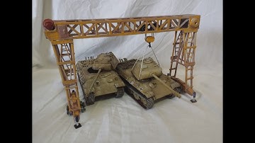 Making a tank "Gantry Crane