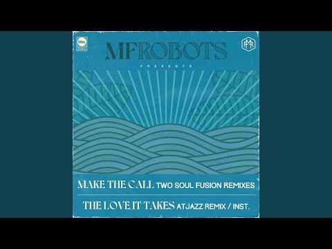 MF Robots — Make the Call Two Soul Fusion Tv Track House Remix