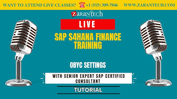 LIVE | OBYC Settings | SAP S4HANA Finance Training | ZaranTech