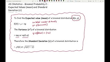 AQA/AS Maths : Stats - Binomial Probability 3 - Expected Values, Mean, Variance & Standard Deviation