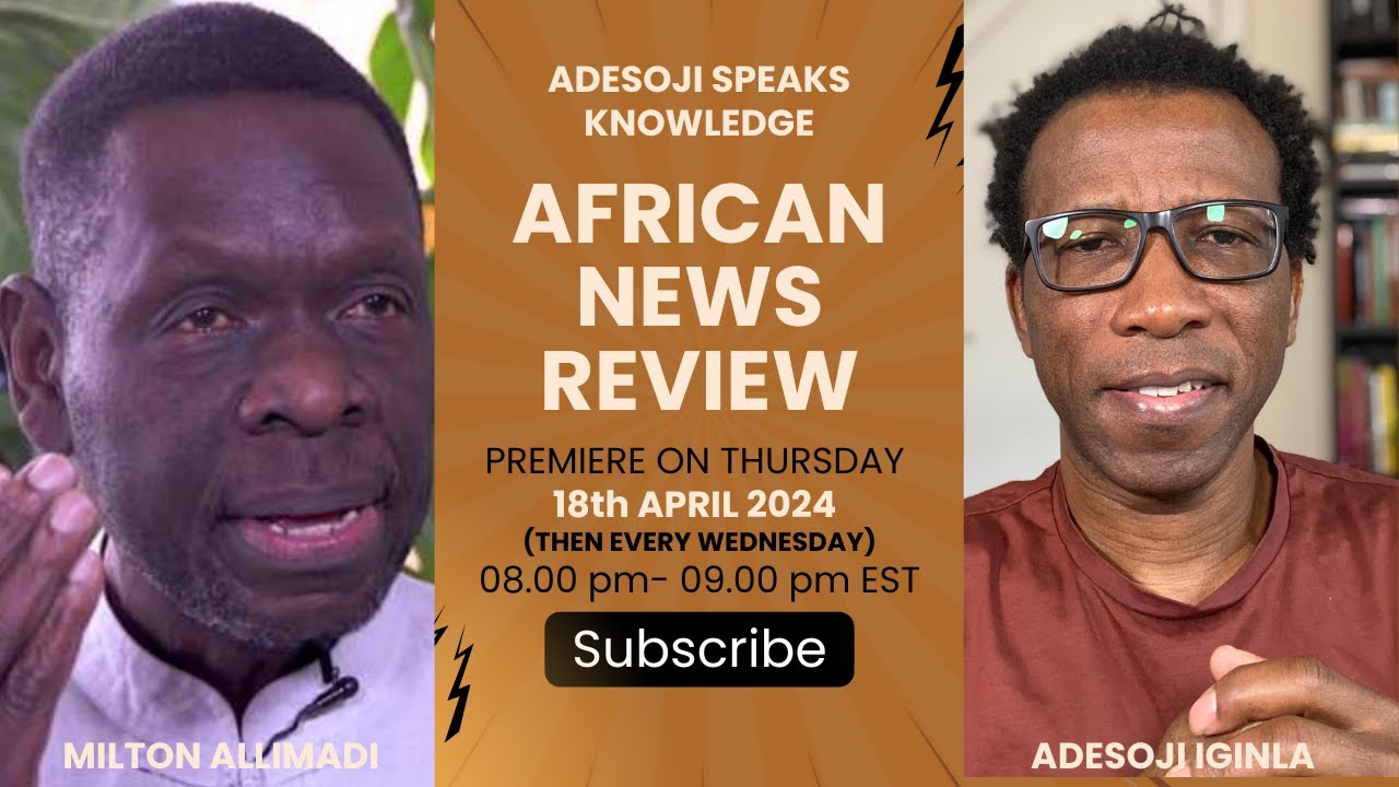 Kenya Riots Fallout I Africa's Military Chiefs Meet I The Economist Lauds Mauritania I And More...