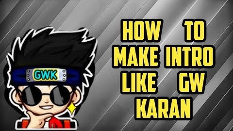 How to make intro like White ff or GW Karan | Must Watch  |  #tutorials  | Garena Freefire