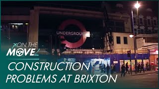 Power & Construction Cause Problems At Brixton Station | The Tube