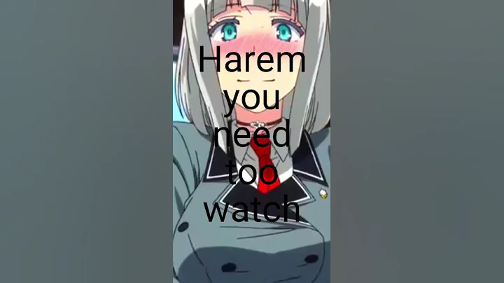 Harem you need to watch part3 #short #harem #home #animeedits #anime #shorts - DayDayNews