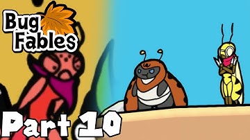 Ambushed in Lost Sands! - Bug Fables: The Everlasting Sapling 100% (Part 10)