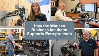 From Ideas To Success How The Wausau Business Incubator Supports Entrepreneurs