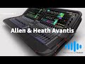 Live Sound Podcast Tech 2 - Allen & Heath Avantis