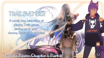Trailsvember Day 15 - Trails to Azure Gameplay ~ Chapter 1, Part 2