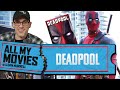 All My Movies: Deadpool