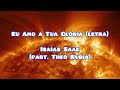 Eu amo a tua glória (letra) - Isaias Saad e Theo Rubia