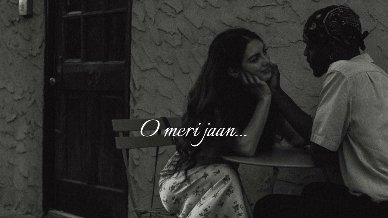 O meri jaan | slowed and reverb | life in a metro