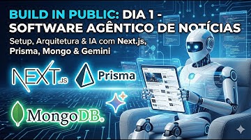 Criando um Agente de IA de Notícias do ZERO (Dia 1: Setup, Prisma & MongoDB)