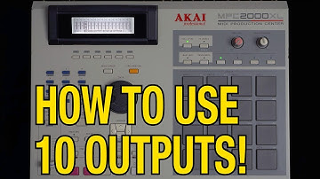 Set up the Akai MPC2000XL to use 10 Individual Outputs