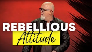 Lord Change My Attitude Part 9 | A Rebellious Attitude | Pastor James MacDonald