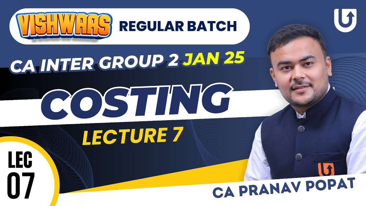 CA Inter Cost & Management Accounting | CA Inter Group 2 Jan 25 | L7 | CA Pranav Popat #cainter