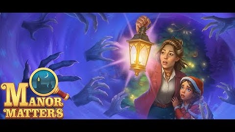 Manor Matters - New Event - Expedition Event - Christmas Light - Full Story, Collect