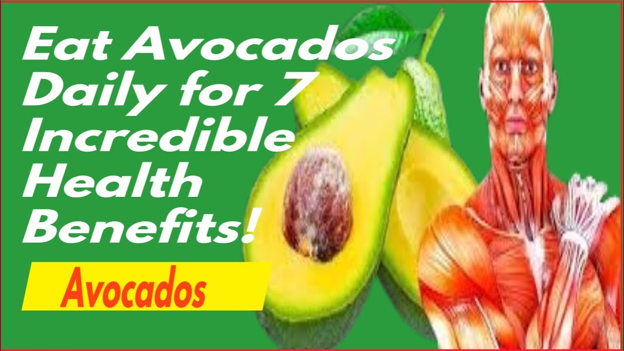 7 Amazing Benefits Of Eating Avocados Daily | Benefits Of Eating ...
