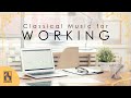Classical Music for Working | Chopin, Debussy, Beethoven...