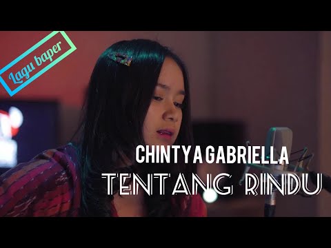 lagu-baper_chintya-gabriella~tentang-rindu(official-lyric-video)