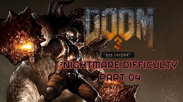 Doom 3 BFG Edition [Doom 3] [Nightmare Difficulty] Part 4