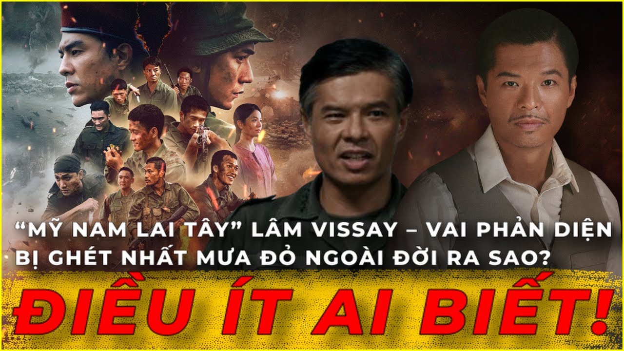 Mỹ Nam Lai Tây - Lâm Vissay Vai Phản Diện Bị Ghét Nhất Mưa Đỏ Ngoài Đời Ra Sao? | Hào Quang Một Thời