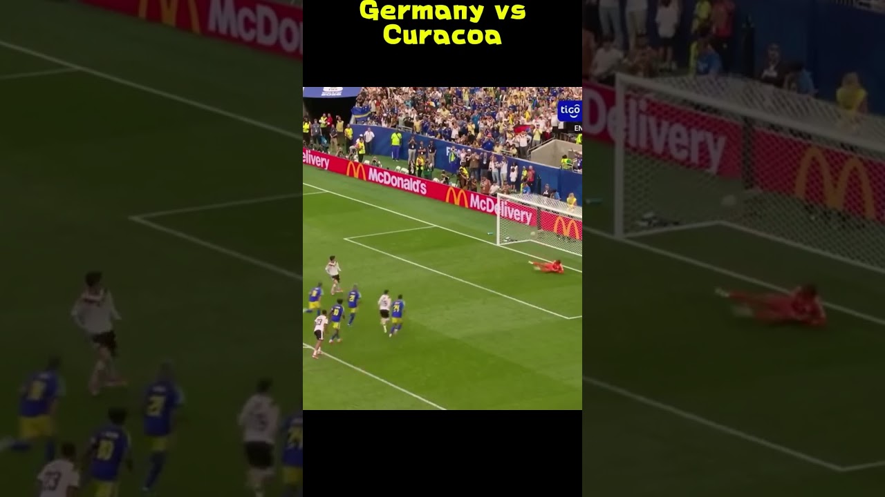 germany vs curacao #fifa #fifa2026 #worldcup2026 #soccer #germany #goalhighlights#football #worldcup