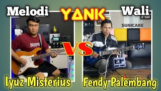Duel Melodi Yank Wali  Iyuz Misterius U0026 Fendy Palembang 