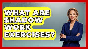 What Are Shadow Work Exercises? - The Personal Growth Path