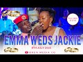 Emma weds jackie on 8th july 2023 full  bken media ug