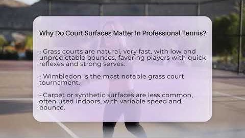 Why Do Court Surfaces Matter In Professional Tennis? - The Racket Xpert