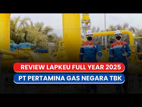 Review Laporan Keuangan Full Year 2025 PGAS
