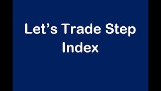 Trading Step Index With The Right Tool Is Amazing - Binary.com