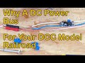 168. Why A DC Power Bus For Your DCC Model Railroad