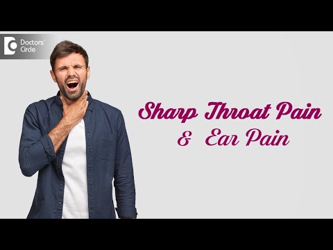 Throat pain and ear pain on one side. Causes & Treatment - Dr. Harihara Murthy | Doctors&rsquo; Circle