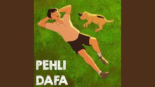 Pehli Dafa - Nikhil Shetty, Nikhil and Rishabh
