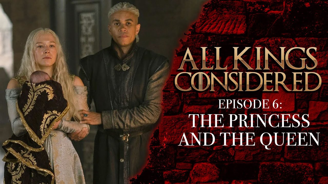 HOUSE OF THE DRAGON Ep 6 “The Princess and the Queen” Reaction & Breakdown  (All Kings Considered) - YouTube