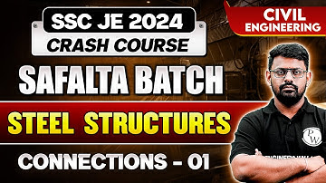 SSC JE 2024 Crash Course | Steel Structure | Connection -01 | Civil Engineering
