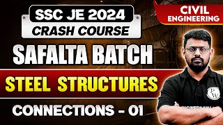 SSC JE 2024 Crash Course | Steel Structure | Connection -01 | Civil Engineering